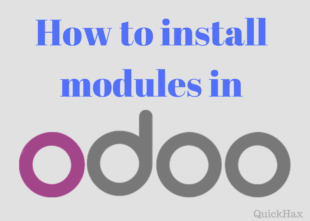 How to install modules in Odoo 8 | QuickHax